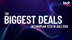 July 2026’s top 10 European tech deals you need to know about – Tech.eu