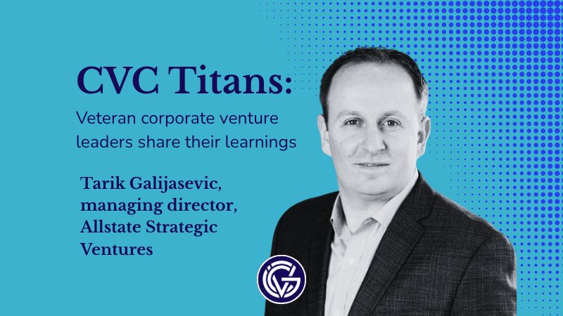 How Allstate’s Galijasevic turned a venture fund into a strategic engine  – Global Venturing