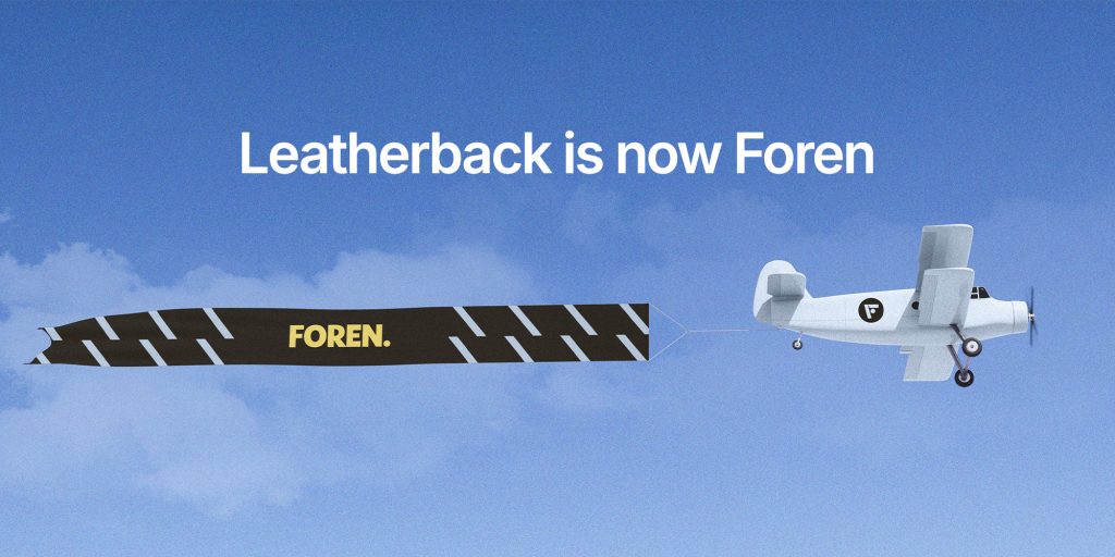 Leatherback is now Foren. The name was the last thing to change – Sifted