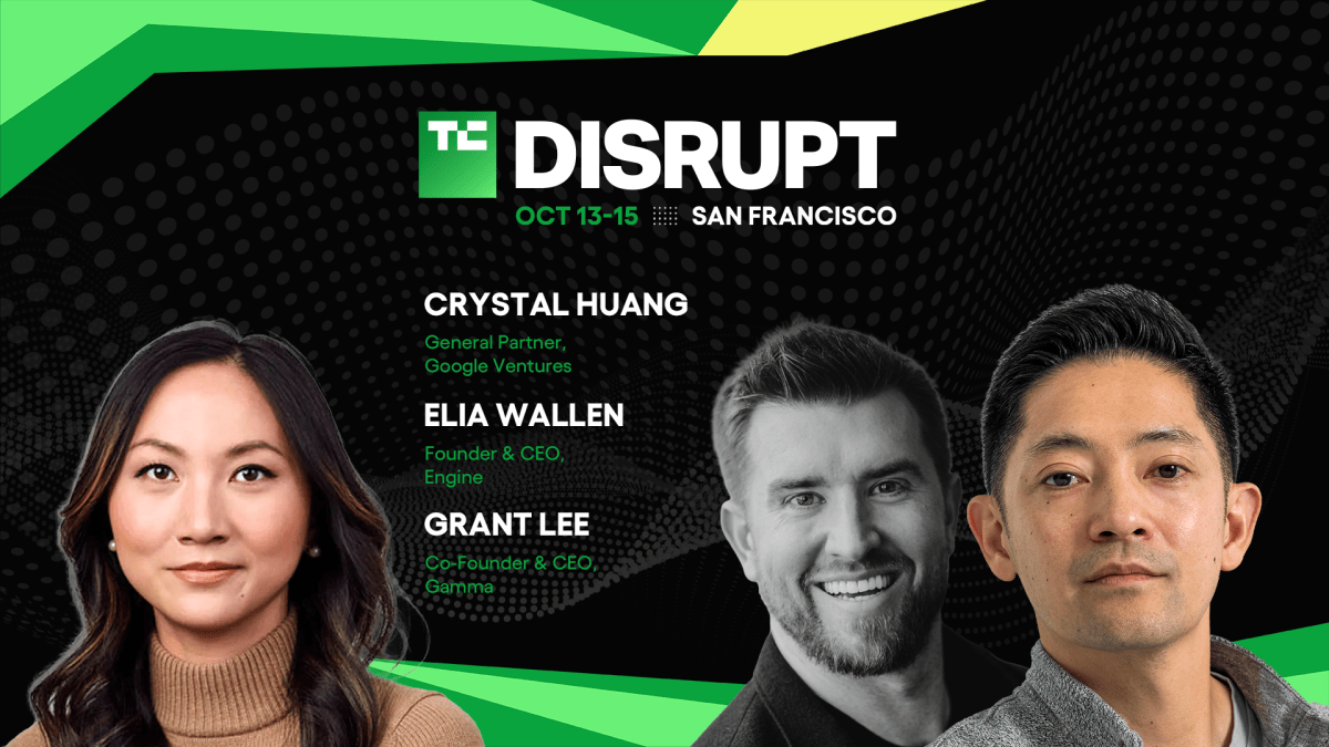 TechCrunch Disrupt 2026: Gamma’s Grant Lee, Engine’s Elia Wallen, and GV’s Crystal Huang on landing your first 1,000 customers – TechCrunch Venture