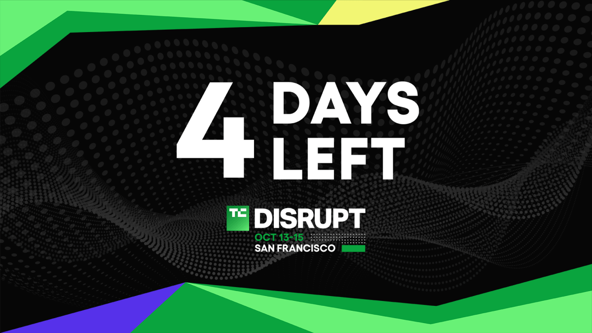 TechCrunch Disrupt 2026 starts in 4 days — lock in your pass savings of up to $100 before prices rise – TechCrunch Venture